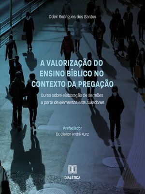 cover image of A valorização do ensino bíblico no contexto da Pregação
